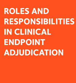 Roles in Endpoint Adjudication