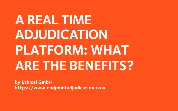 A real-time adjudication platform: what are the benefits?